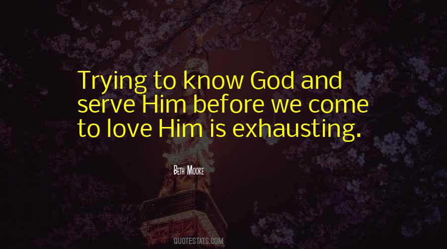 Love Is Exhausting Quotes #1661365