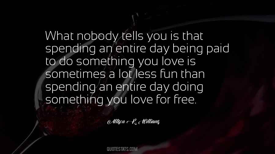 Love Is For Free Quotes #748936