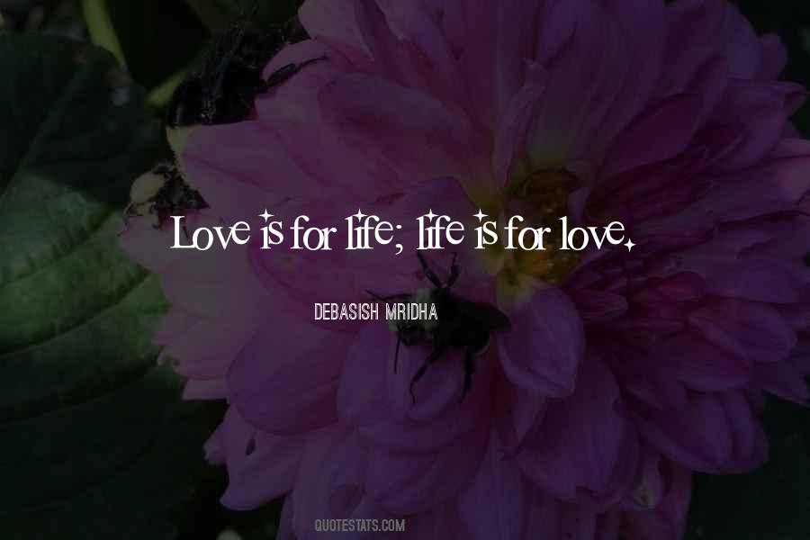 Love Is For Life Quotes #481683