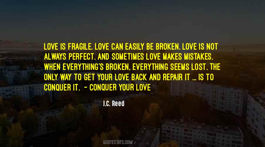 Love Is Fragile Quotes #1780199