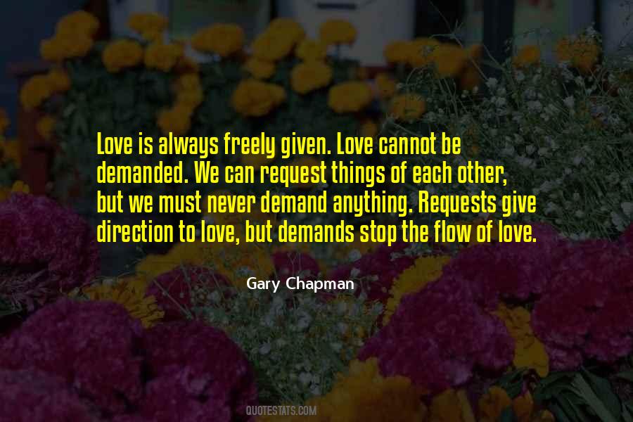 Love Is Given Quotes #272351