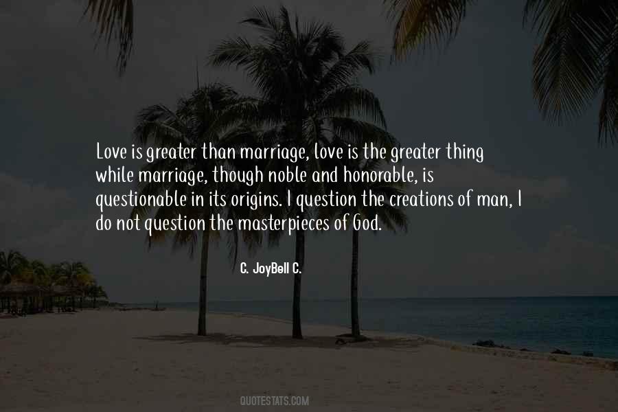 Love Is Greater Quotes #1512409