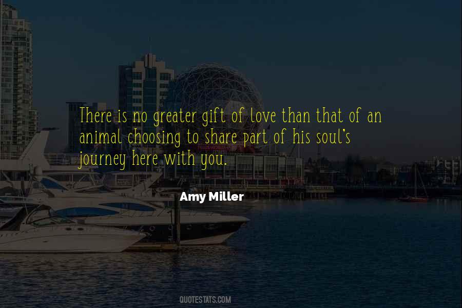 Love Is Greater Quotes #513374