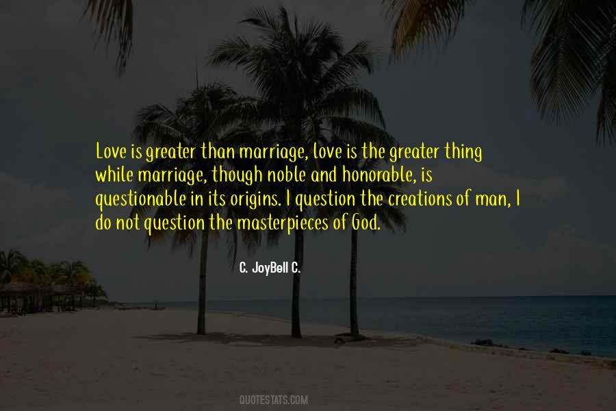 Love Is Greater Than Quotes #1512409
