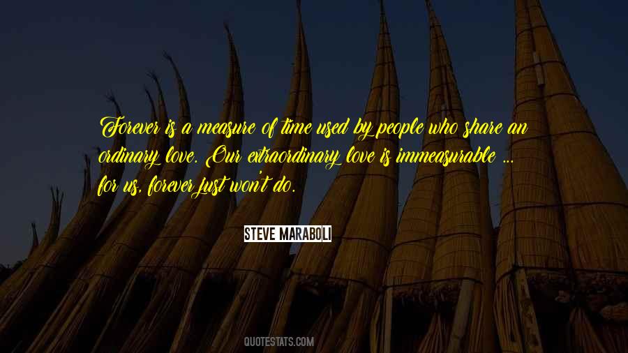 Love Is Immeasurable Quotes #1639427