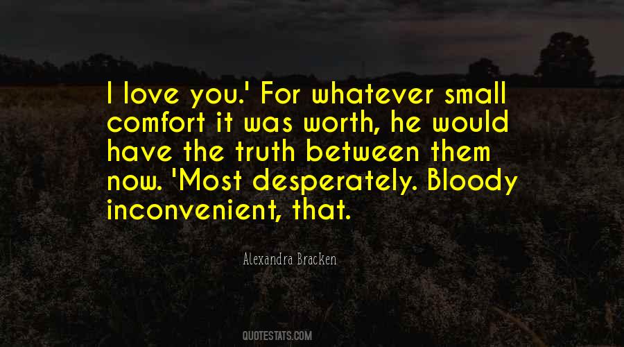 Love Is Inconvenient Quotes #843257