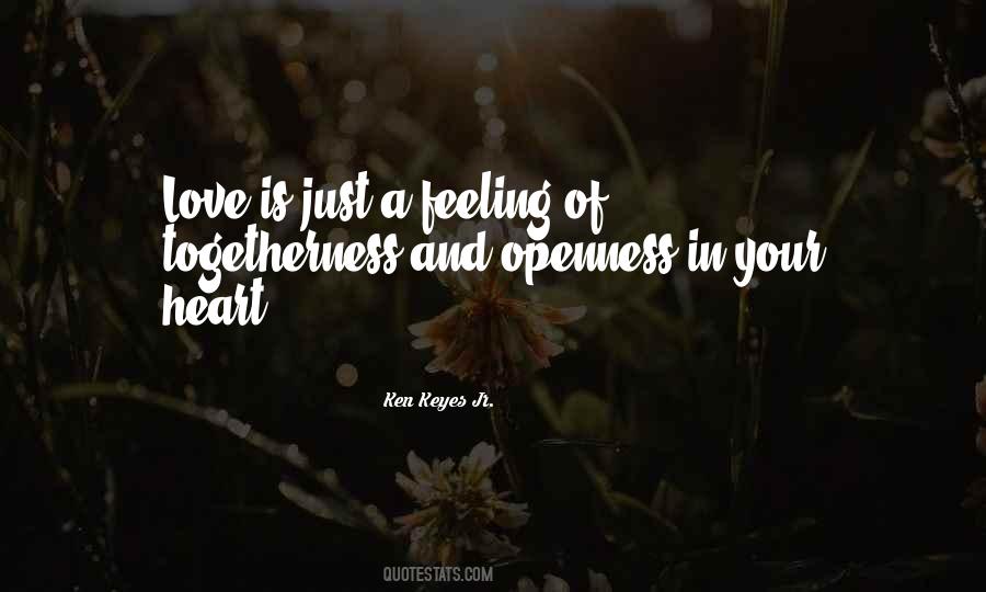 Love Is Just A Feeling Quotes #322951