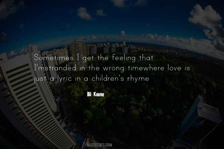 Love Is Just A Feeling Quotes #565379