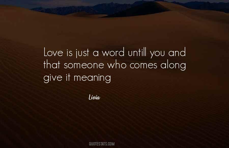 Love Is Just A Word Quotes #529691