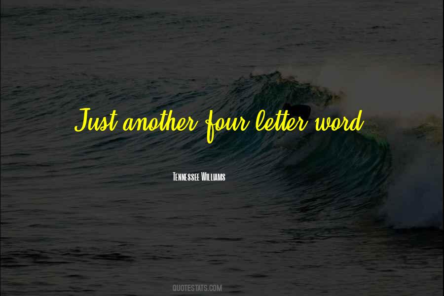 Love Is Just Another Word Quotes #688090