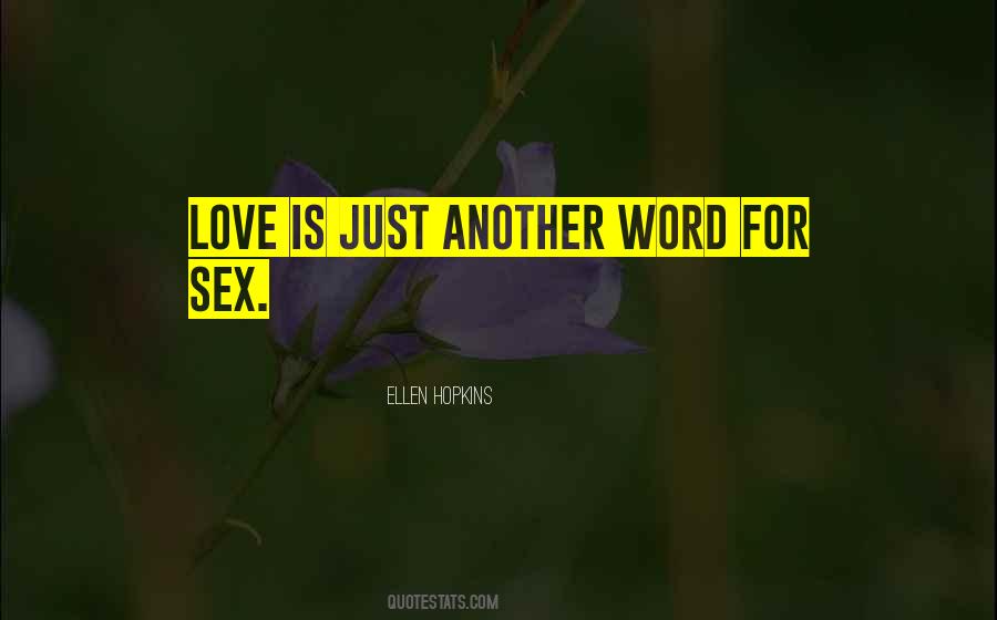 Love Is Just Another Word Quotes #74480