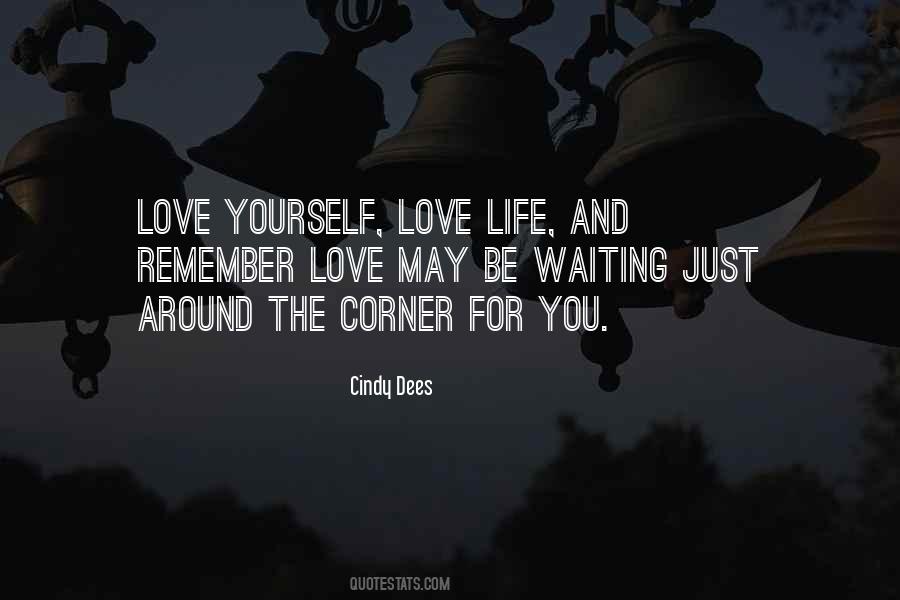 Love Is Just Around The Corner Quotes #1470744