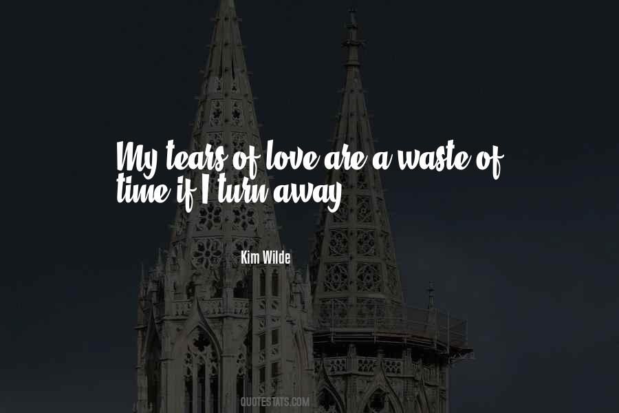 Love Is Just Waste Of Time Quotes #295708