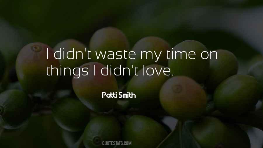 Love Is Just Waste Of Time Quotes #35800