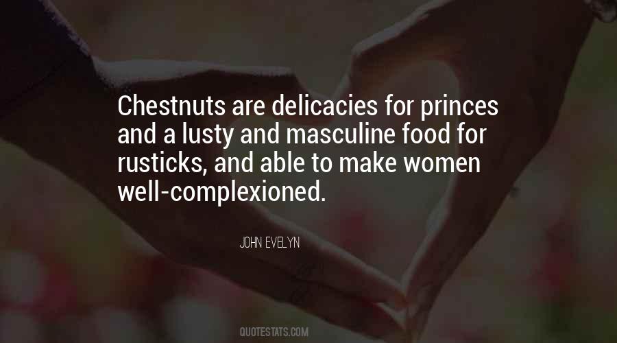 Quotes About Delicacies #1682539