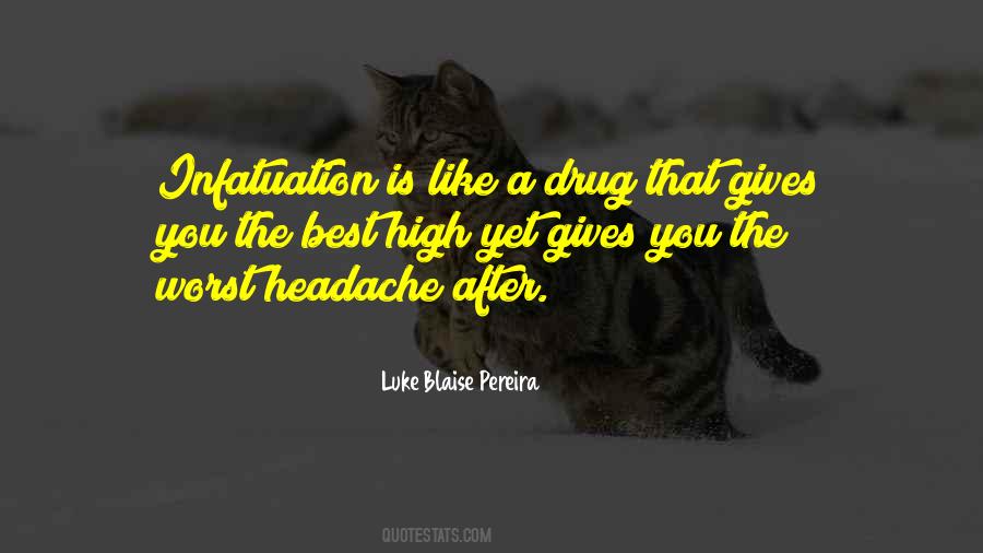 Love Is Like A Drug Quotes #1497800