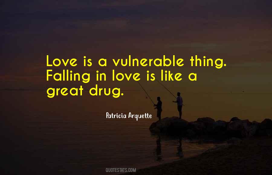 Love Is Like A Drug Quotes #21648