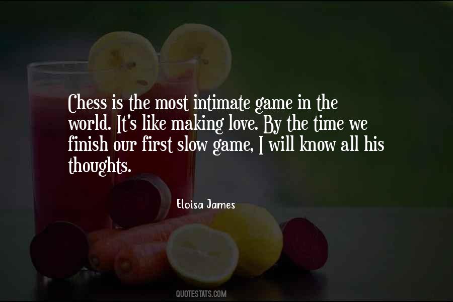 Love Is Like A Game Of Chess Quotes #1013493