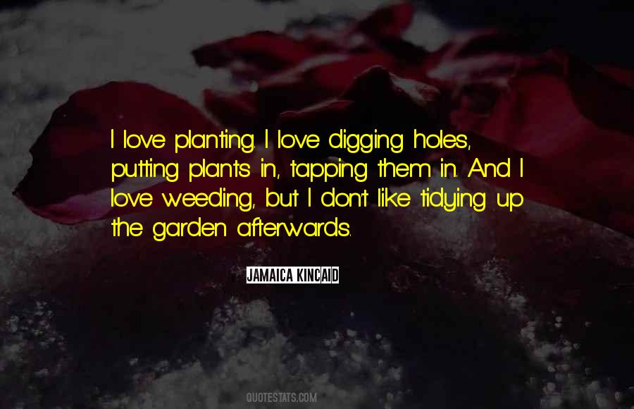 Love Is Like A Garden Quotes #956726