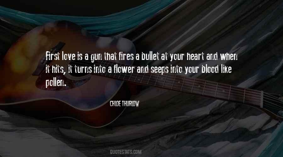 Love Is Like A Gun Quotes #515628