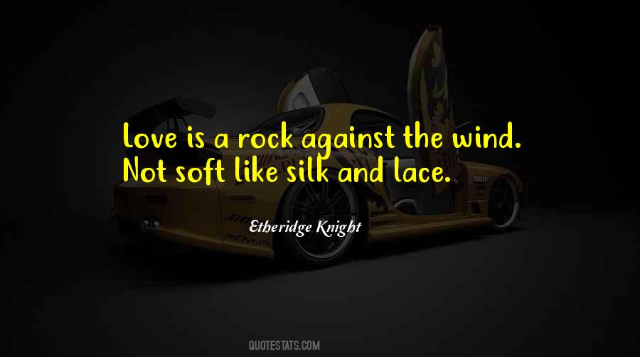 Love Is Like A Rock Quotes #608546