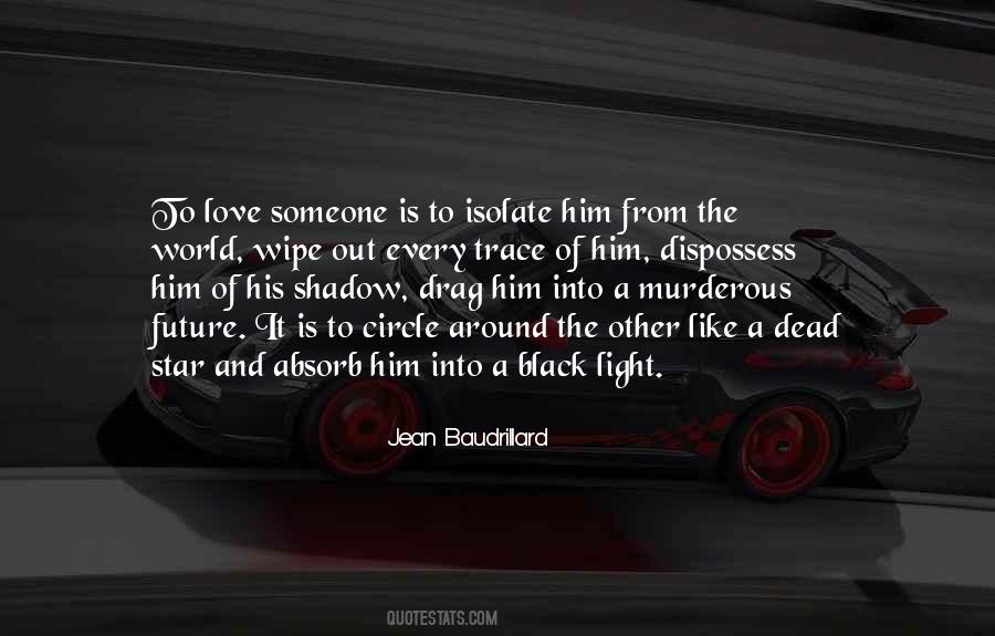 Love Is Like A Shadow Quotes #49299