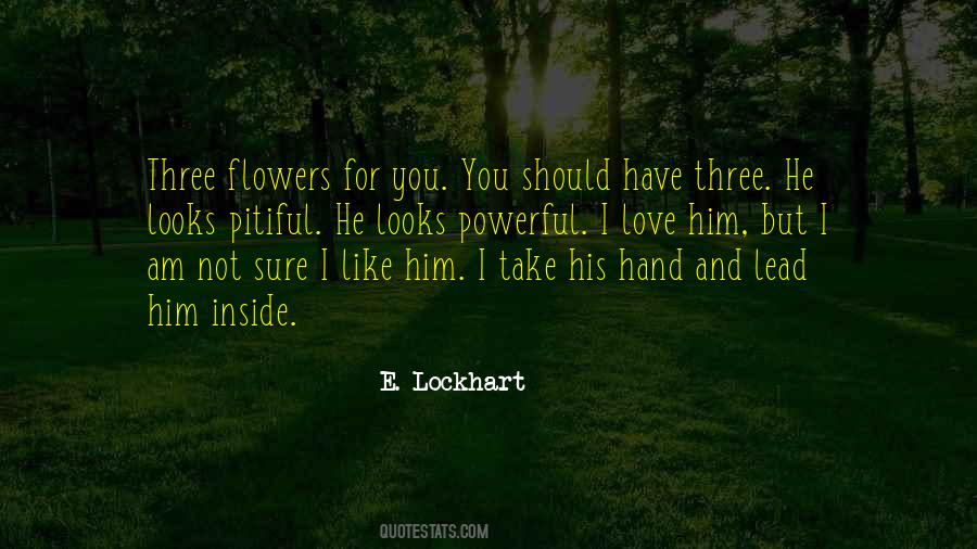 Love Is Like Flowers Quotes #489800