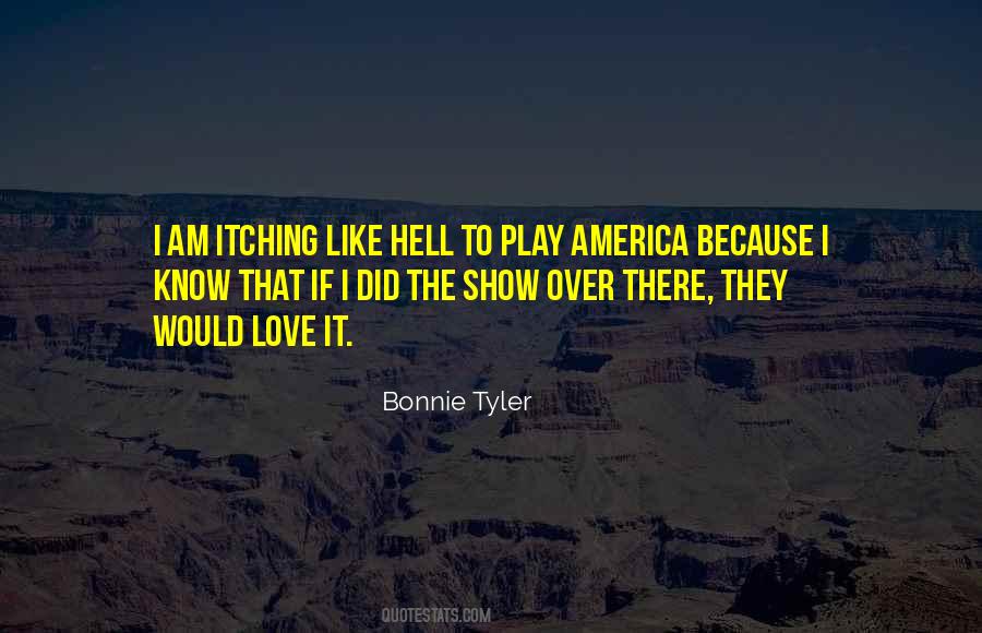 Love Is Like Hell Quotes #336099