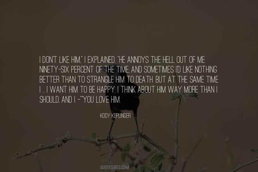 Love Is Like Hell Quotes #485580
