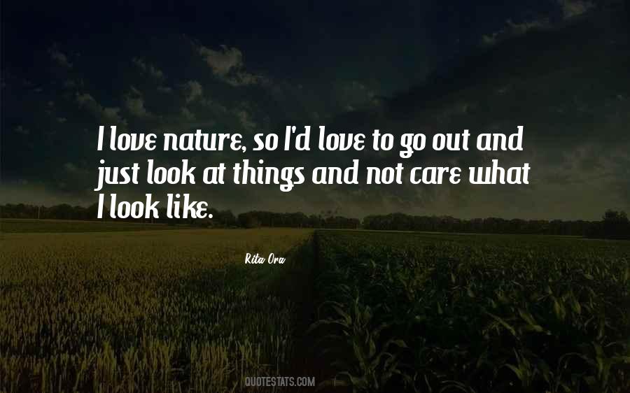 Love Is Like Nature Quotes #4902
