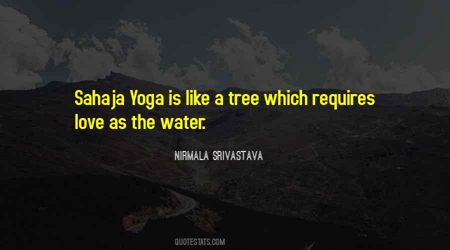 Love Is Like Water Quotes #831573