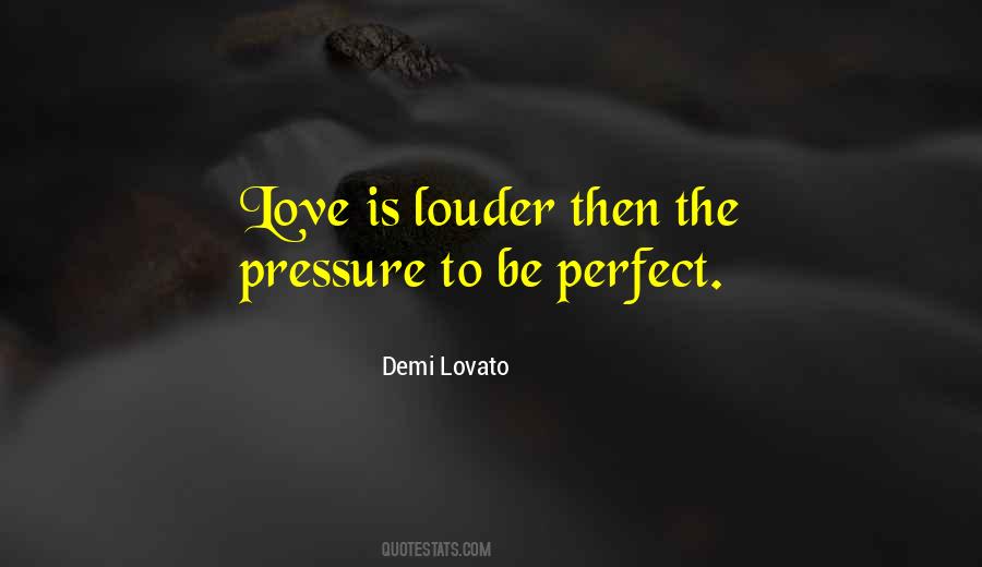 Love Is Louder Quotes #1768410