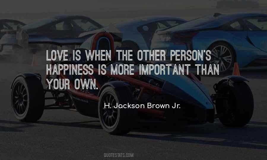 Love Is More Important Quotes #1215340