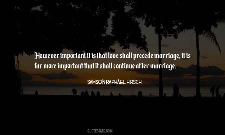 Love Is More Important Quotes #1268924