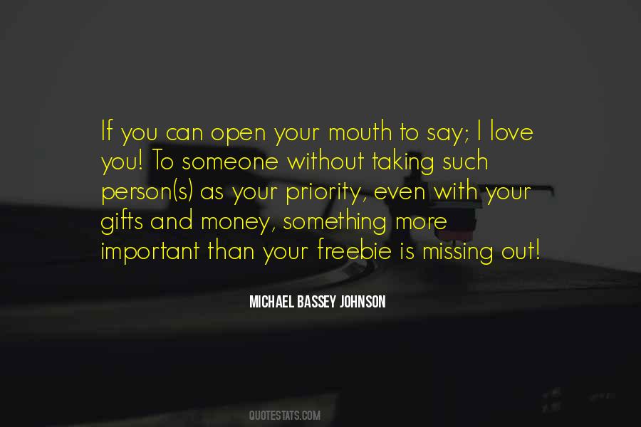 Love Is More Important Than Money Quotes #423126