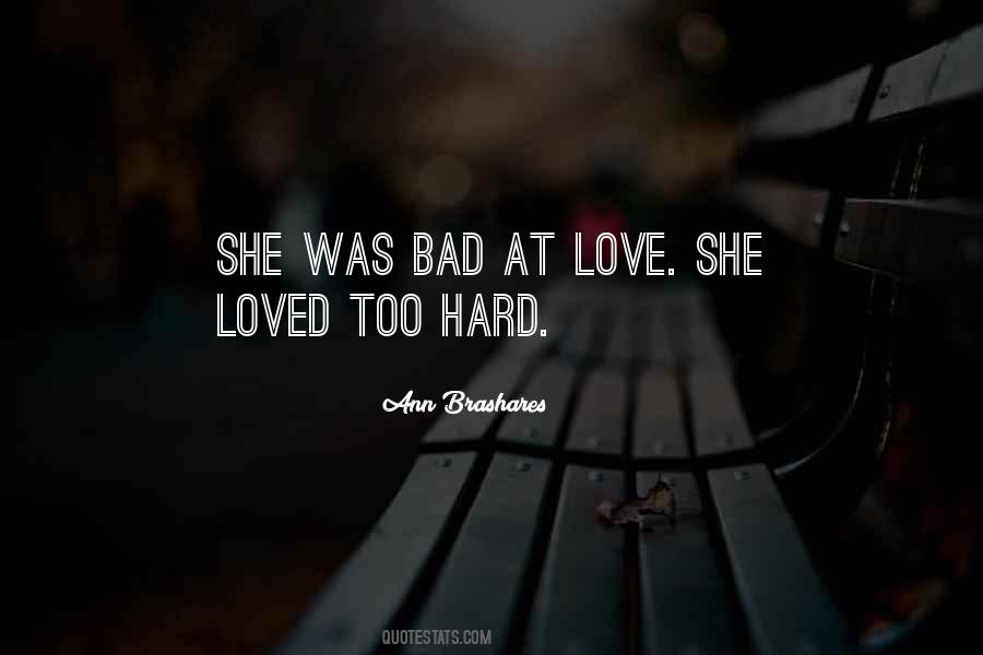 Love Is Not A Bad Thing Quotes #65267