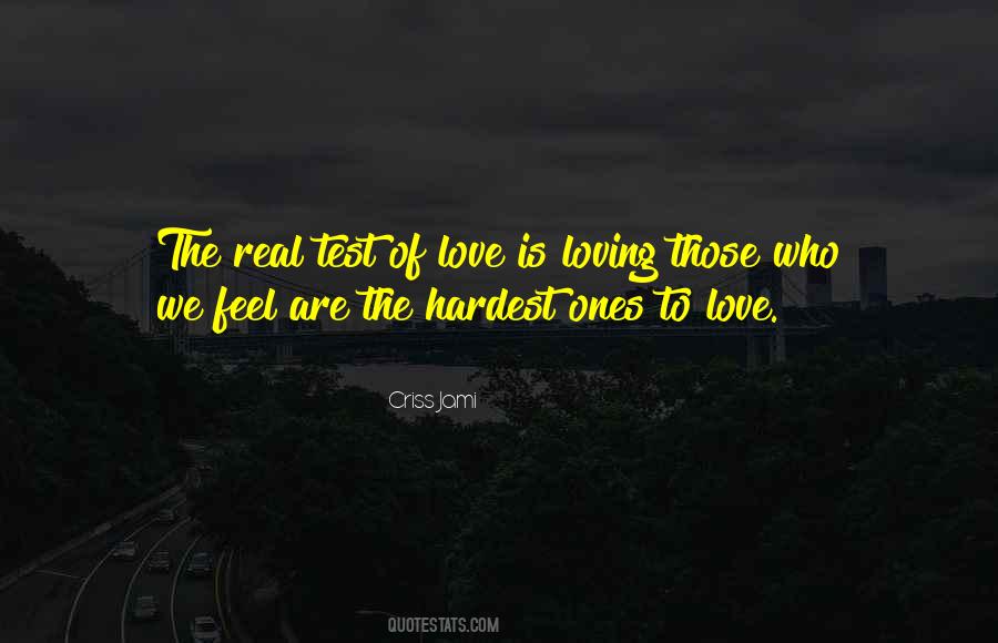 Love Is Not A Test Quotes #29389