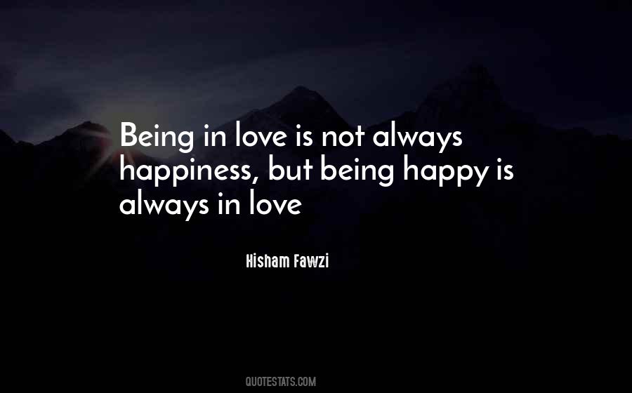 Love Is Not Always Happy Quotes #955757