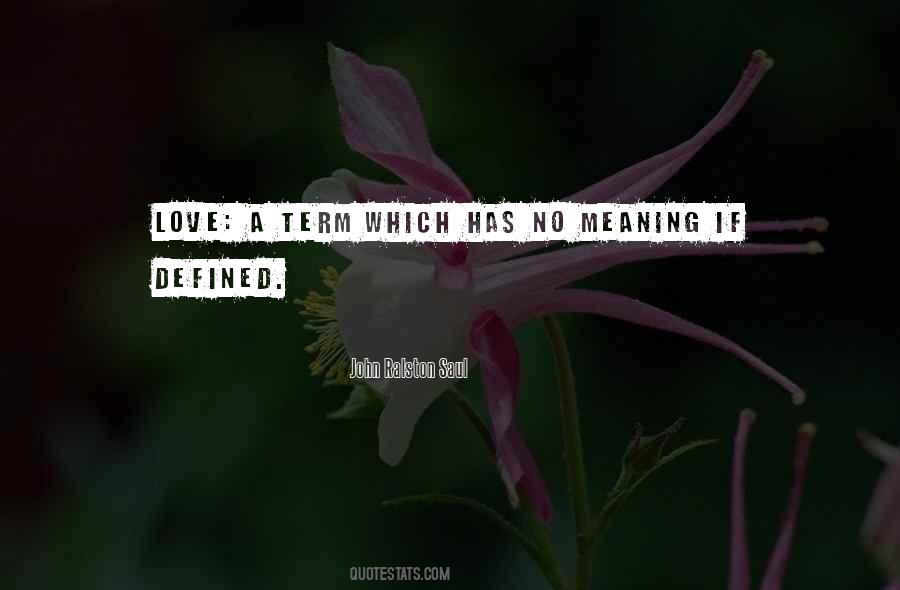 Love Is Not Defined Quotes #539202
