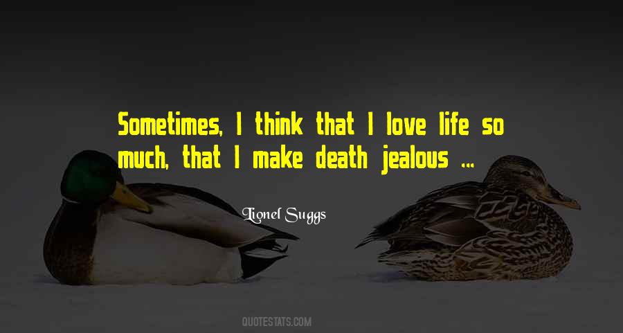 Love Is Not Jealous Quotes #486152