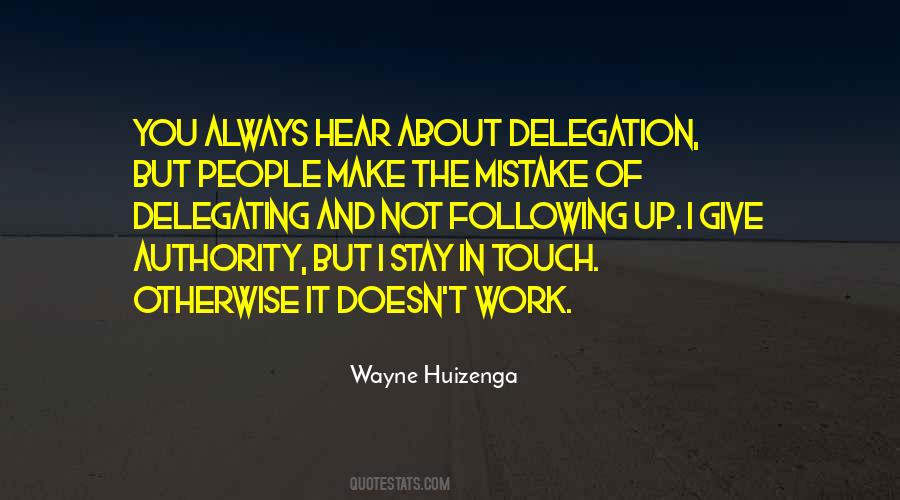 Quotes About Delegating Work #1480114