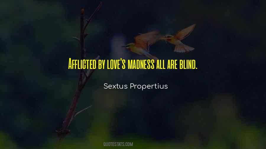 Love Is Not Madness Quotes #268625