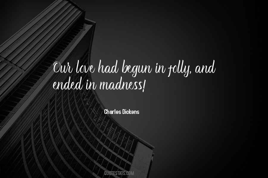 Love Is Not Madness Quotes #492740