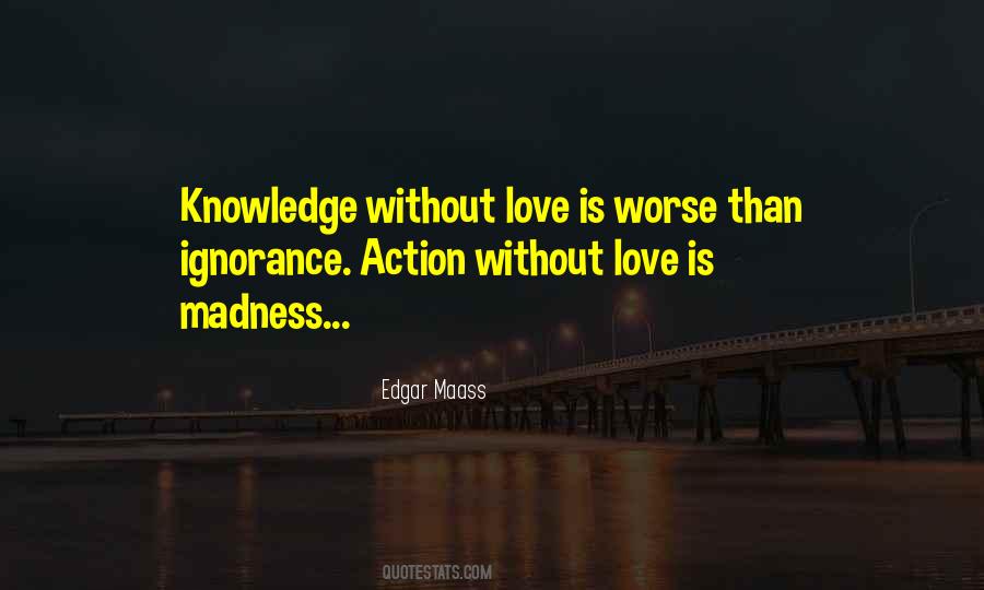 Love Is Not Madness Quotes #782027