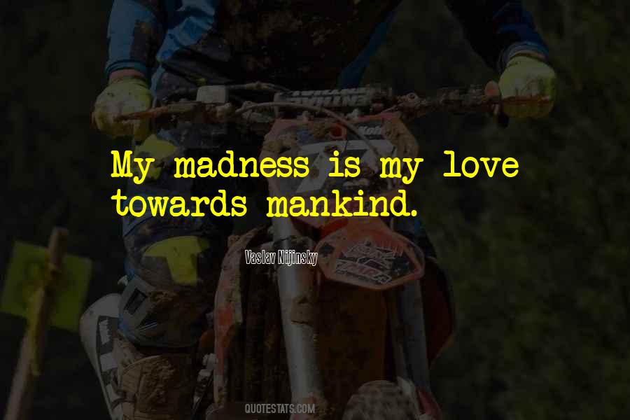 Love Is Not Madness Quotes #790321