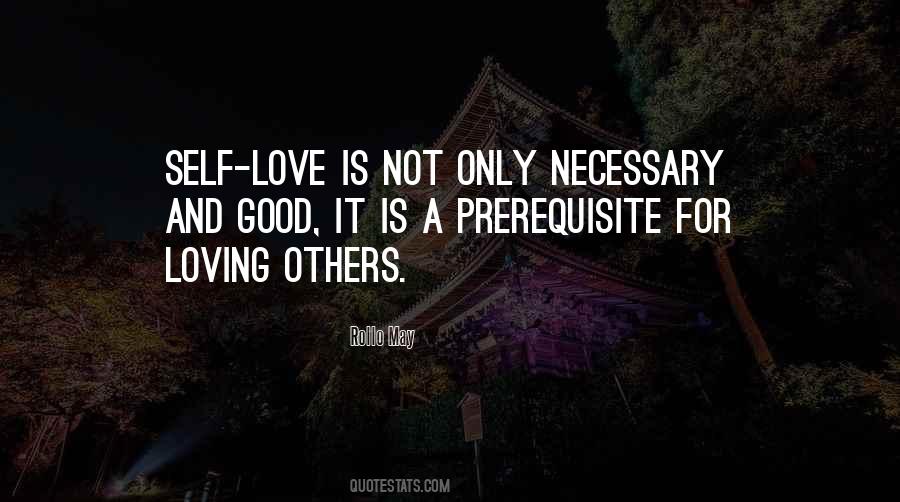 Love Is Not Necessary Quotes #984769