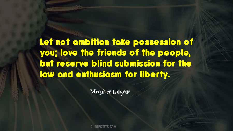 Love Is Not Possession Quotes #15235