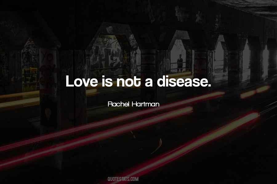 Love Is Not Quotes #1013475