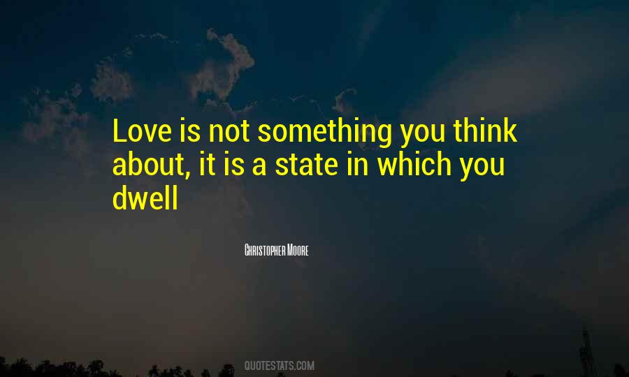 Love Is Not Something Quotes #1325486
