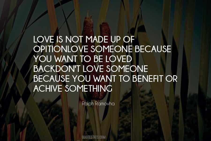 Love Is Not Something Quotes #73925